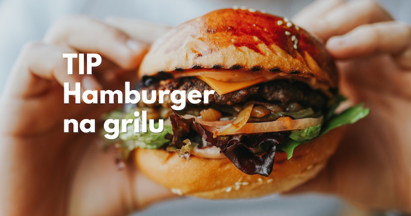 Umíte připravit domácí hamburger na grilu? 