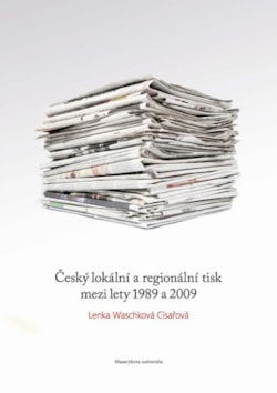Český lokální a regionální tisk mezi lety 1989 a 2009 - damaged