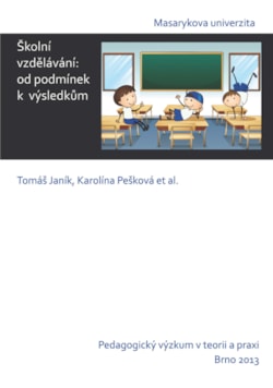 Školní vzdělávání: od podmínek k výsledkům