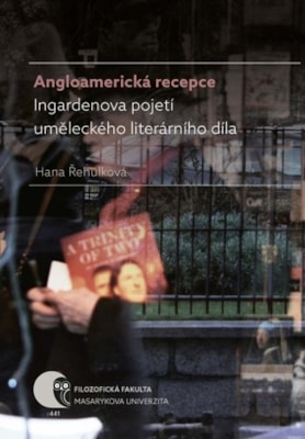 Angloamerická recepce Ingardenova pojetí uměleckého literárního díla - poškozená