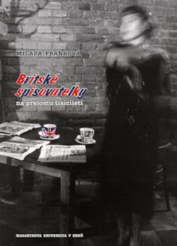 Britské spisovatelky na přelomu tisíciletí