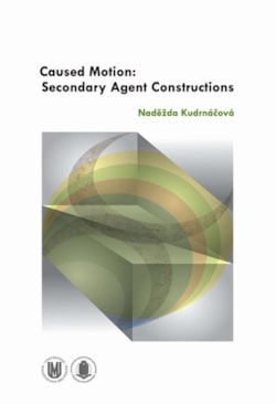 Caused Motion: Secondary Agent Constructions - poškozená