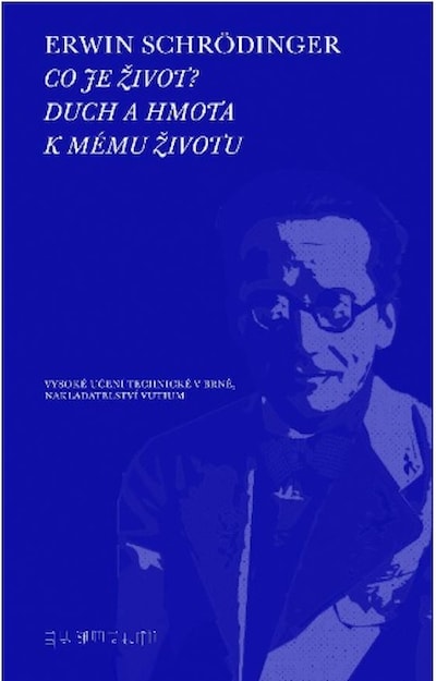 Co je život? Duch a hmota