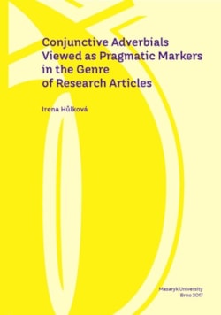 Conjunctive Adverbials Viewed as Pragmatic Markers in the Genre of Research Articles