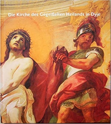Die Kirche des Gegeisselten Heilands in Dyje