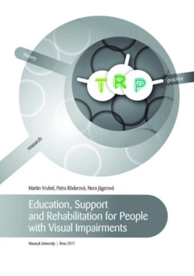 Education, Support and Rehabilitation for People with Visual Impairments