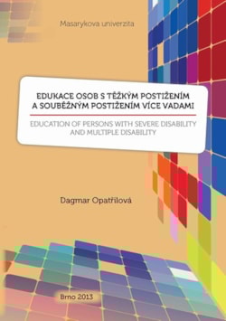 Edukace osob s těžkým postižením a souběžným postižením více vadami