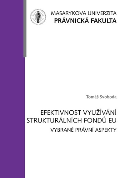 Efektivnost využívání strukturálních fondů Evropské unie: vybrané právní aspekty