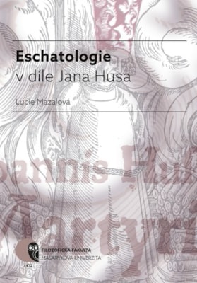 Eschatologie v díle Jana Husa