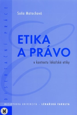Etika a právo v kontextu lékařské etiky - poškozená