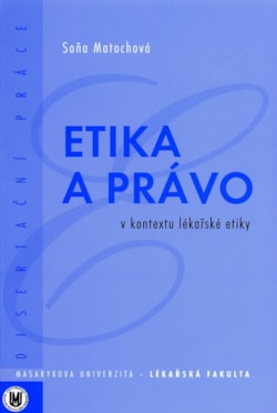 Etika a právo v kontextu lékařské etiky