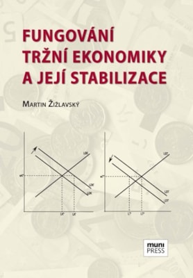 Fungování tržní ekonomiky a její stabilizace