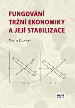 Fungování tržní ekonomiky a její stabilizace