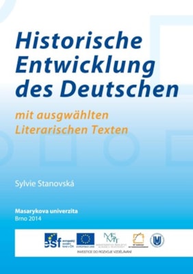 Historische Entwicklung des Deutschen mit ausgewählten literarischen Texten