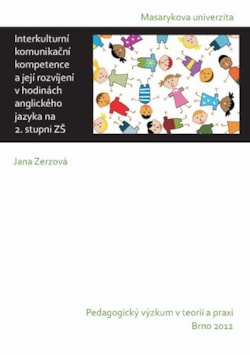 Interkulturní komunikační kompetence a její rozvíjení v hodinách anglického jazyka na 2. stupni ZŠ