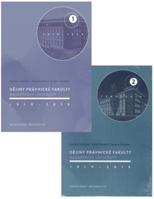 KOMPLET Dějiny Právnické fakulty Masarykovy univerzity 1919–2019 1. + 2.díl