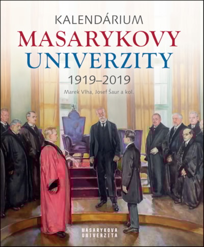 Kalendárium Masarykovy univerzity 1919–2019 