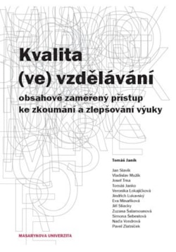 Kvalita (ve) vzdělávání: obsahově zaměřený přístup ke zkoumání a zlepšování výuky - damaged