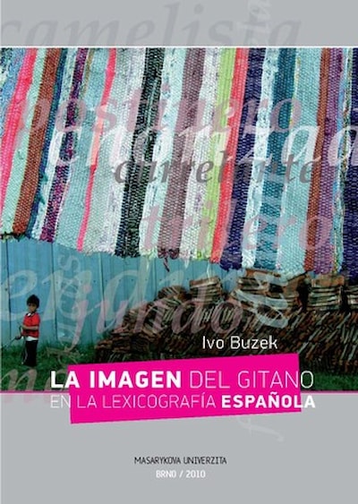 La imagen del gitano en la lexicografía espaňola