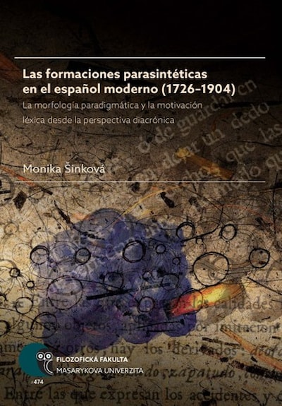 Las formaciones parasintéticas en el español moderno (1726–1904) - poškozená
