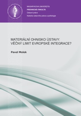 Materiální ohnisko ústavy: věčný limit evropské integrace?