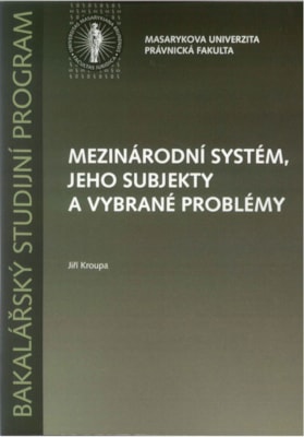 Mezinárodní systém, jeho subjekty a vybrané problémy