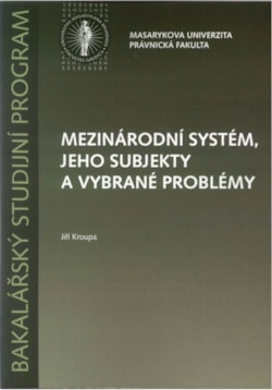 Mezinárodní systém, jeho subjekty a vybrané problémy
