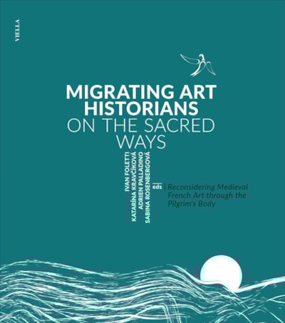 Migrating Art Historians on the Sacred Ways