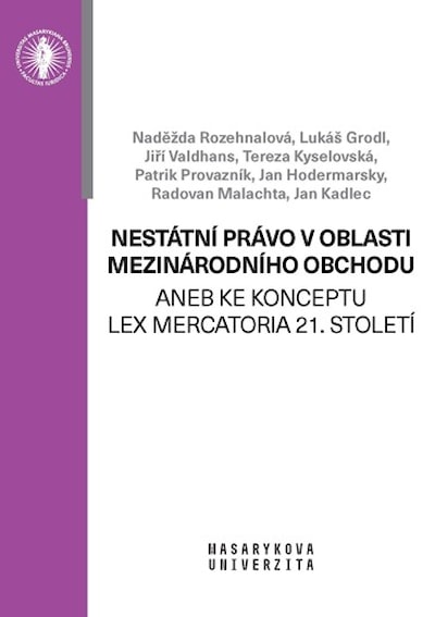 Nestátní právo v oblasti mezinárodního obchodu aneb ke konceptu Lex Mercatoria 21. století - logistické náklady