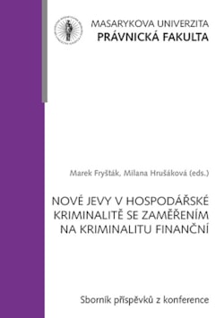 Nové jevy v hospodářské kriminalitě se zaměřením na kriminalitu finanční