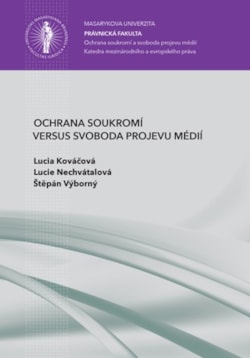 Ochrana soukromí versus svoboda projevu médií