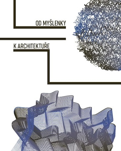 Od myšlenky k architektuře