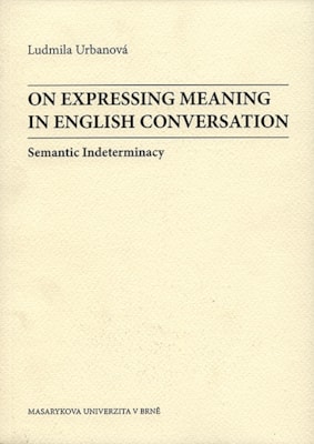 On Expressing Meaning in English Conversation