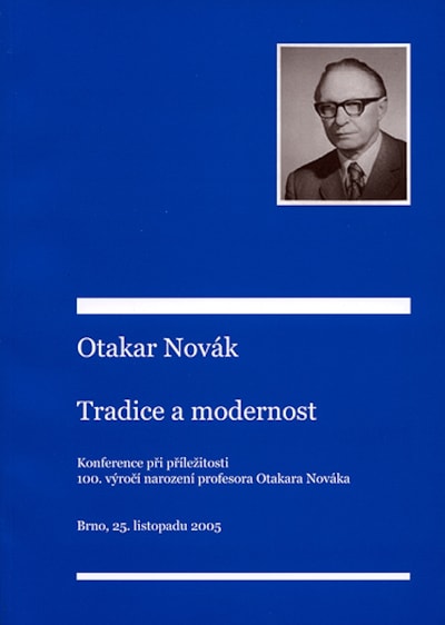 Otakar Novák. Tradice a modernost