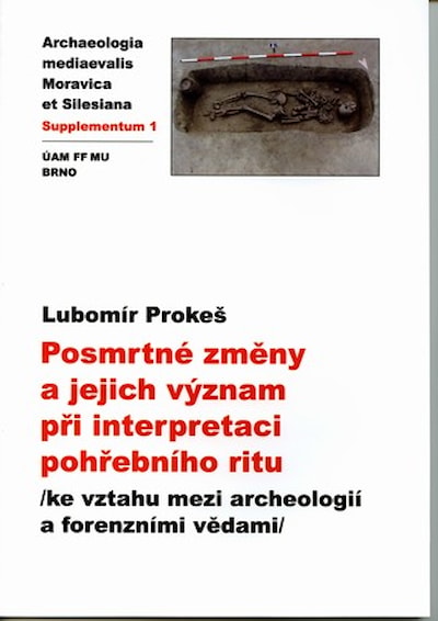 Posmrtné změny a jejich význam při interpretaci pohřebního ritu