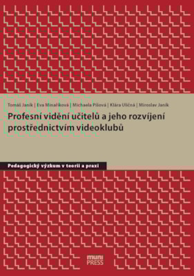 Profesní vidění učitelů a jeho rozvíjení prostřednictvím videoklubů