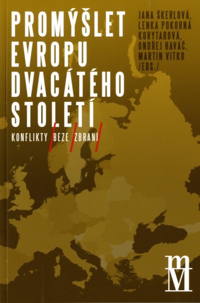 Promýšlet Evropu dvacátého století III