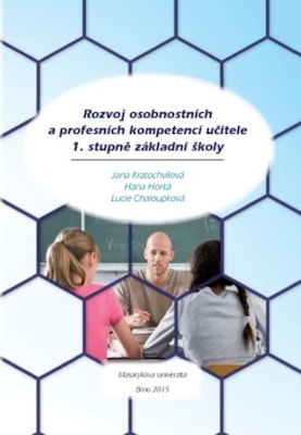 Rozvoj osobnostních a profesních kompetencí učitele 1. stupně základní školy