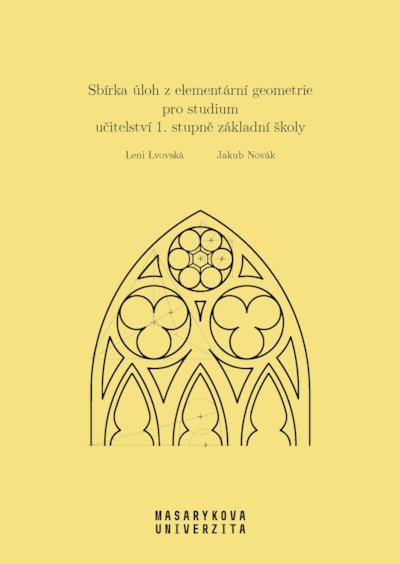 Sbírka úloh z elementární geometrie pro studium učitelství 1. stupně základní školy