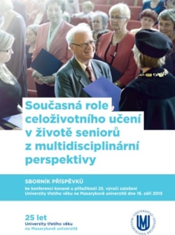 Současná role celoživotního učení v životě seniorů z multidisciplinární perspektivy
