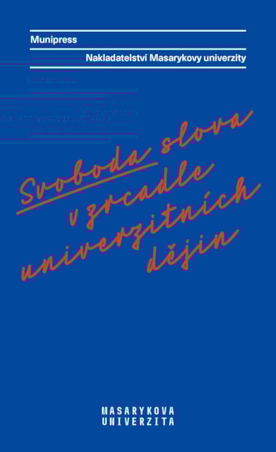 Svoboda slova v zrcadle univerzitních dějin
