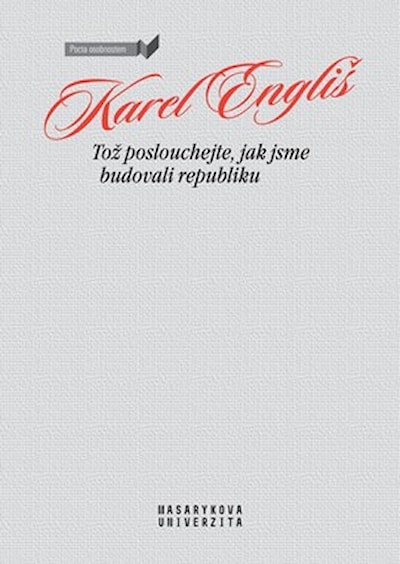 Tož poslouchejte, jak jsme budovali republiku