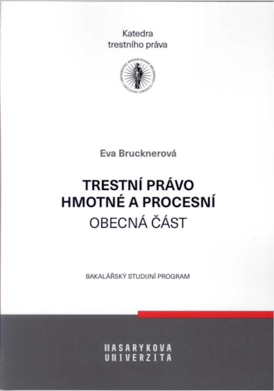 Trestní právo hmotné a procesní – obecná část