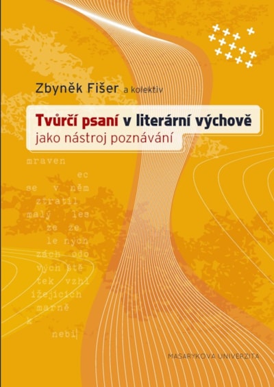 Tvůrčí psaní v literární výchově jako nástroj poznávání