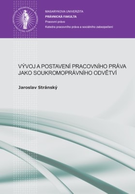Vývoj a postavení pracovního práva jako soukromoprávního odvětví