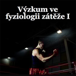 Výzkum ve fyziologii zátěže I