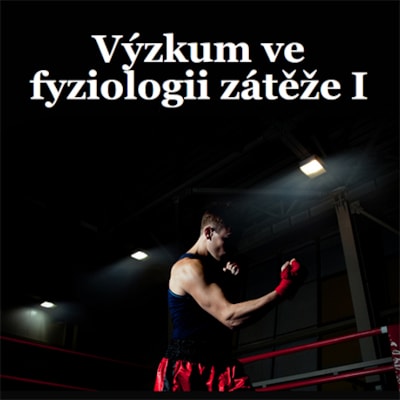 Výzkum ve fyziologii zátěže I