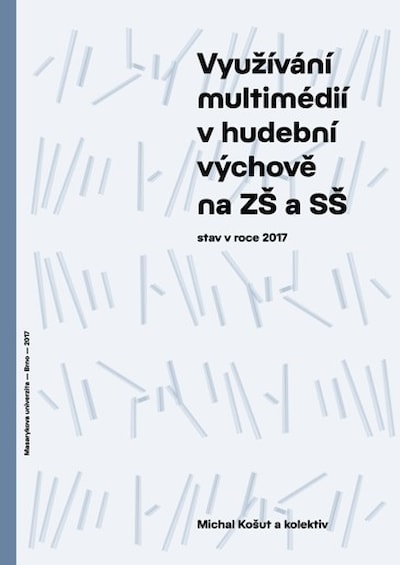 Využívání multimédií v hudební výchově na ZŠ a SŠ – stav v roce 2017