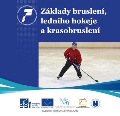 Základy bruslení, ledního hokeje a krasobruslení