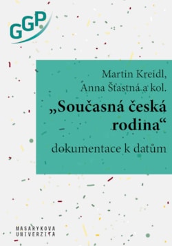 „Současná česká rodina“ – dokumentace k datům